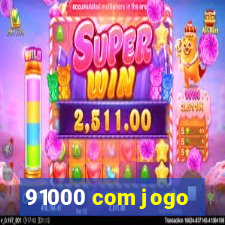 91000 com jogo